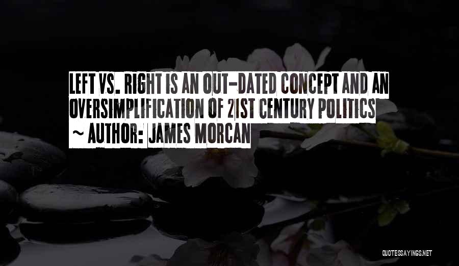 Right Wing Quotes By James Morcan