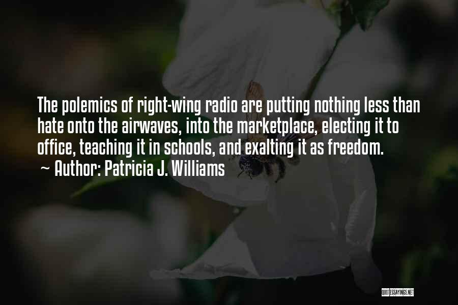 Right Wing Quotes By Patricia J. Williams