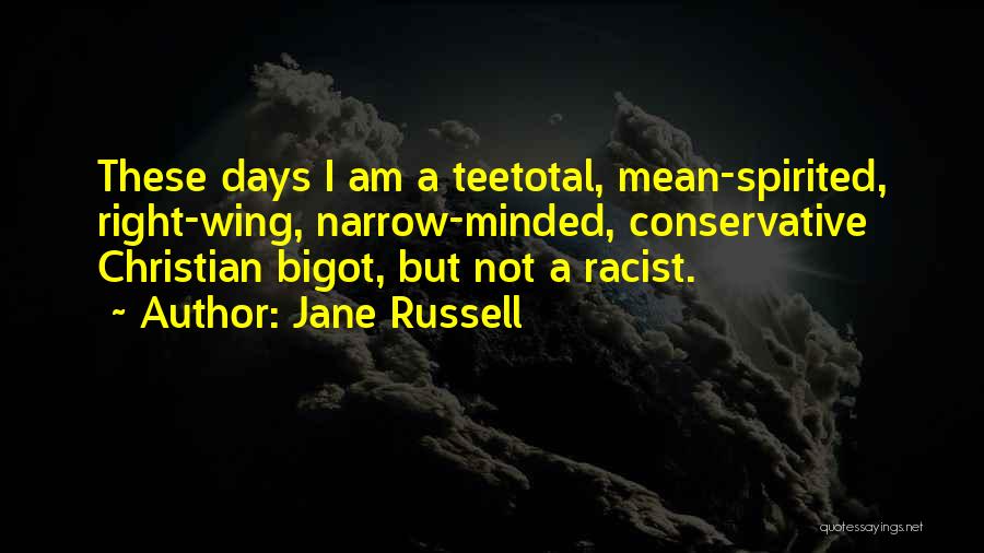 Right Wing Racist Quotes By Jane Russell