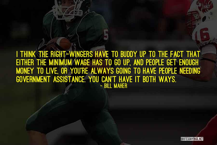 Right Wingers Quotes By Bill Maher Right Wingers Quotes By Bill Maher