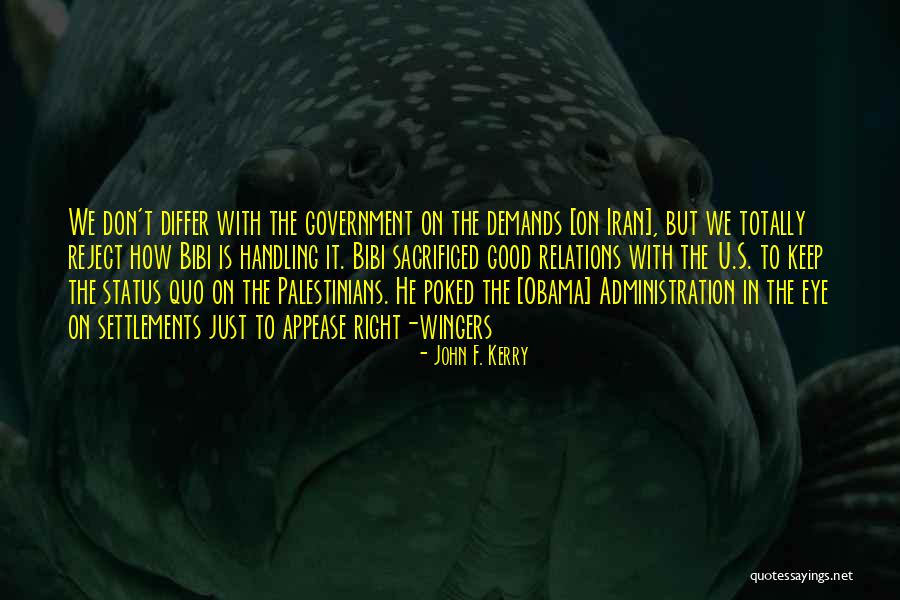 Right Wingers Quotes By John F. Kerry Right Wingers Quotes By John F. Kerry