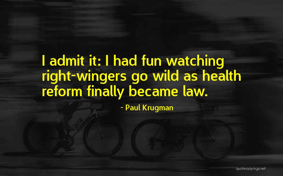 Right Wingers Quotes By Paul Krugman Right Wingers Quotes By Paul Krugman