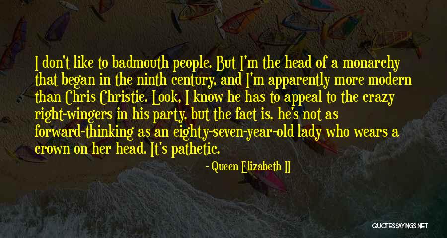 Right Wingers Quotes By Queen Elizabeth II Right Wingers Quotes By Queen Elizabeth II