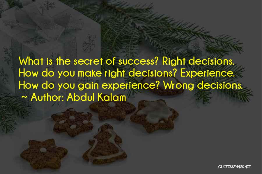 Right Wrong Decision Quotes By Abdul Kalam
