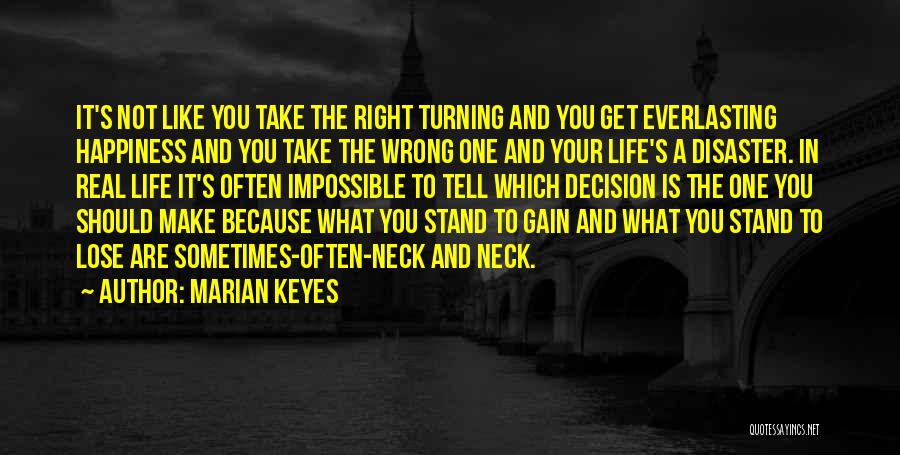 Right Wrong Decision Quotes By Marian Keyes