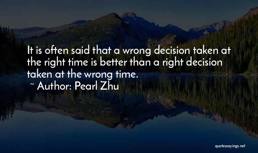 Right Wrong Decision Quotes By Pearl Zhu
