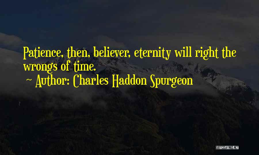 Right Your Wrongs Quotes By Charles Haddon Spurgeon