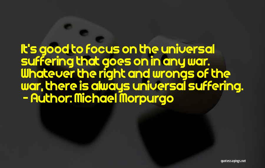 Right Your Wrongs Quotes By Michael Morpurgo Right Your Wrongs Quotes By Michael Morpurgo