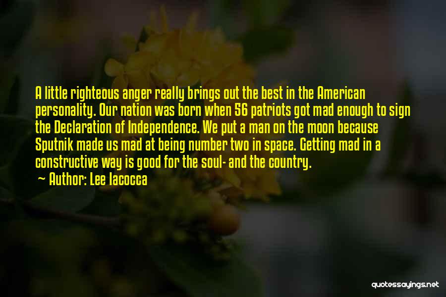 Righteous Anger Quotes By Lee Iacocca