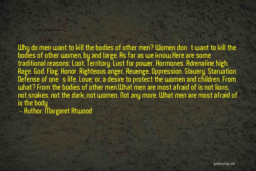 Righteous Anger Quotes By Margaret Atwood Righteous Anger Quotes By Margaret Atwood