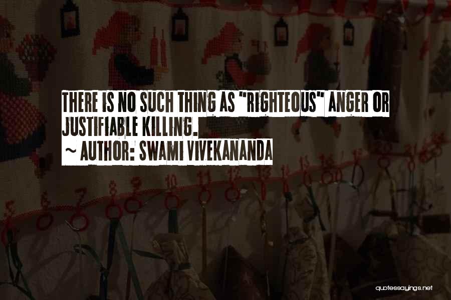 Righteous Anger Quotes By Swami Vivekananda