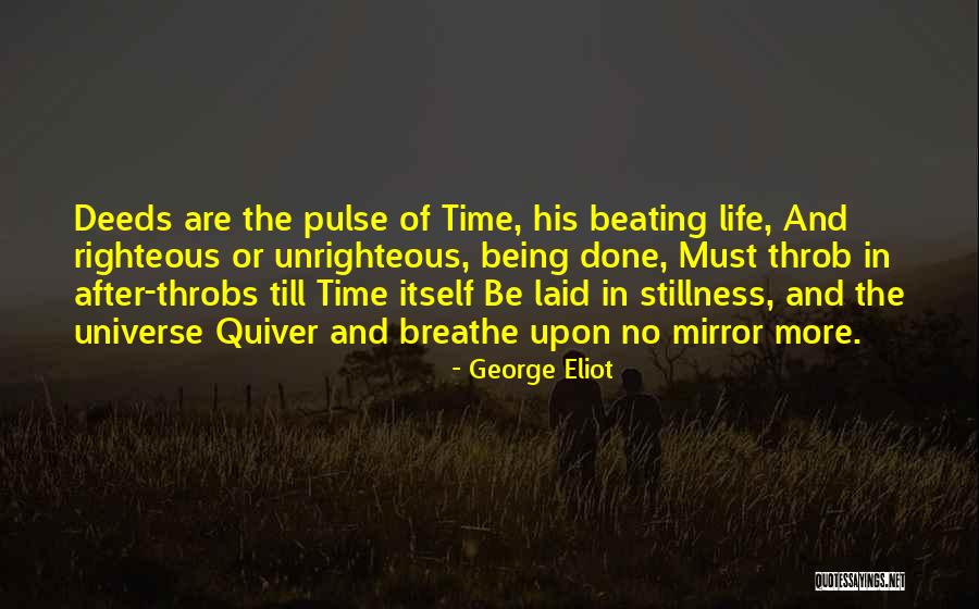 Righteous Deeds Quotes By George Eliot Righteous Deeds Quotes By George Eliot