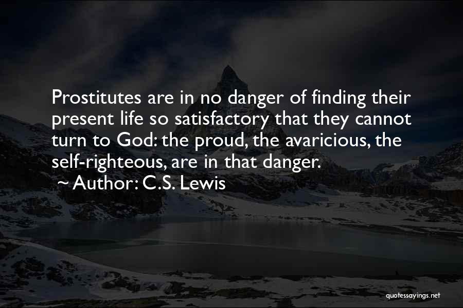 Righteous God Quotes By C.S. Lewis