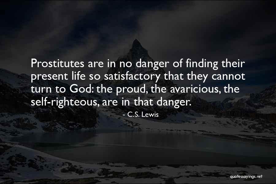 Righteous God Quotes By C.S. Lewis