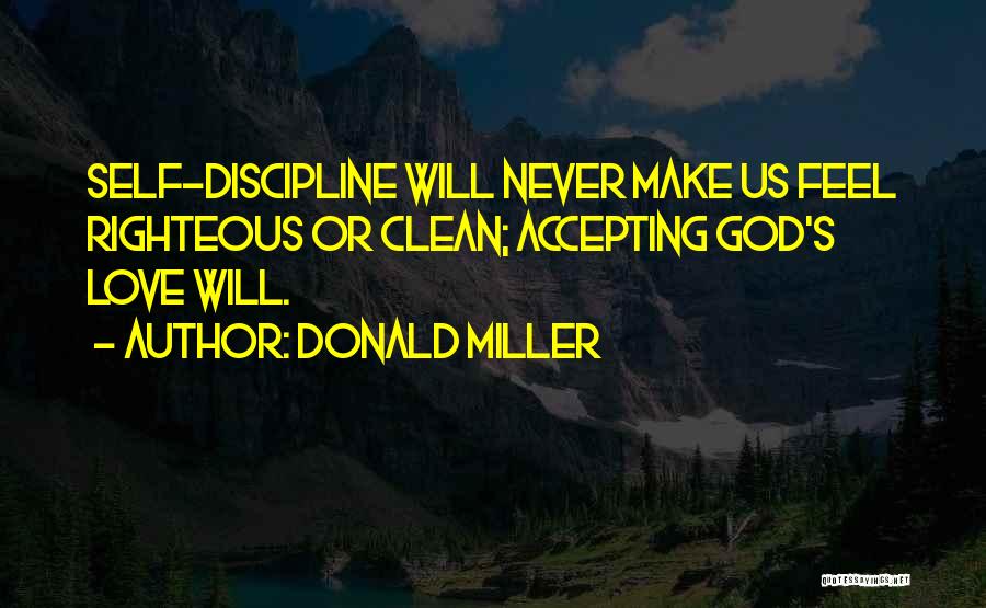 Righteous God Quotes By Donald Miller