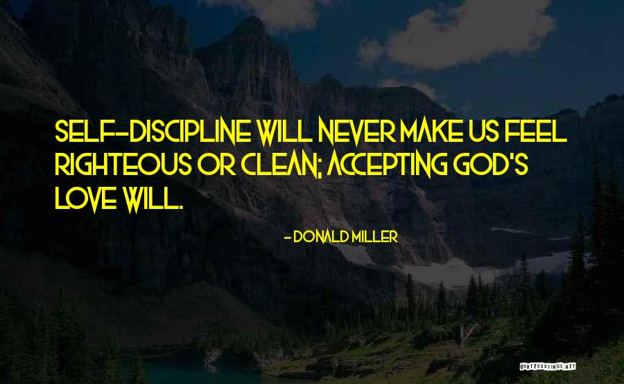 Righteous God Quotes By Donald Miller