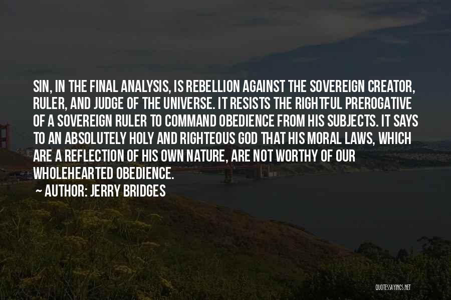 Righteous God Quotes By Jerry Bridges