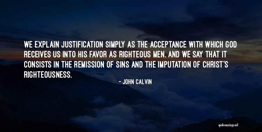 Righteous God Quotes By John Calvin