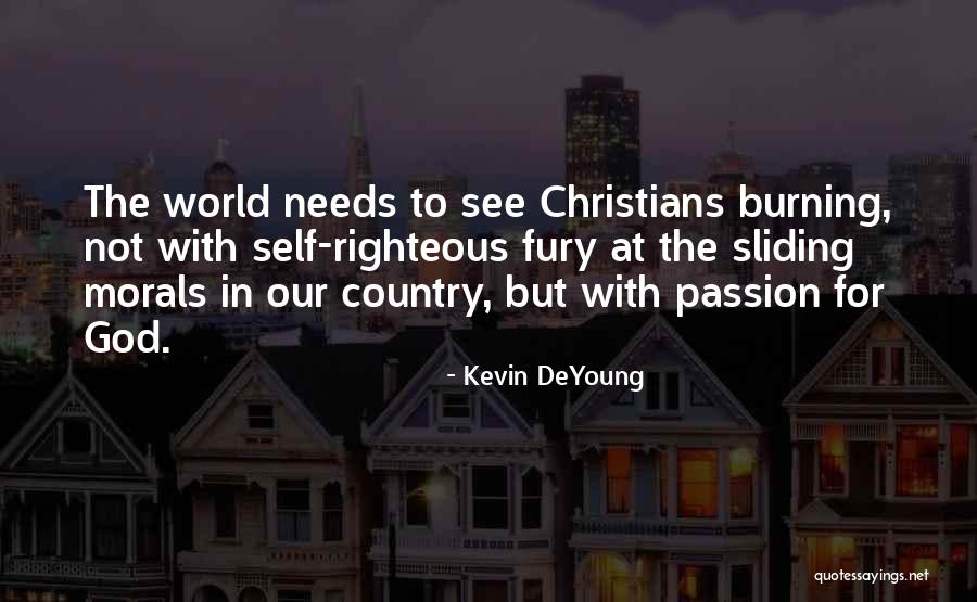 Righteous God Quotes By Kevin DeYoung