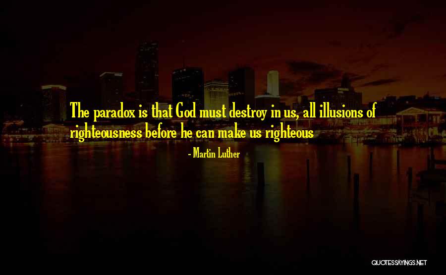 Righteous God Quotes By Martin Luther