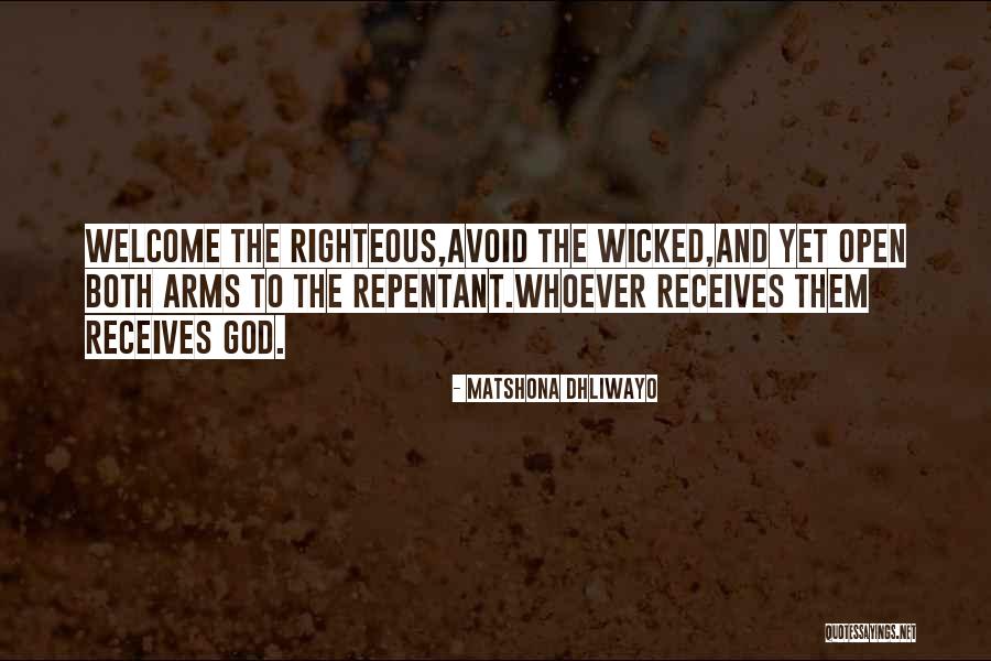 Righteous God Quotes By Matshona Dhliwayo