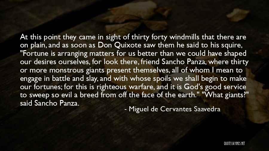 Righteous God Quotes By Miguel De Cervantes Saavedra