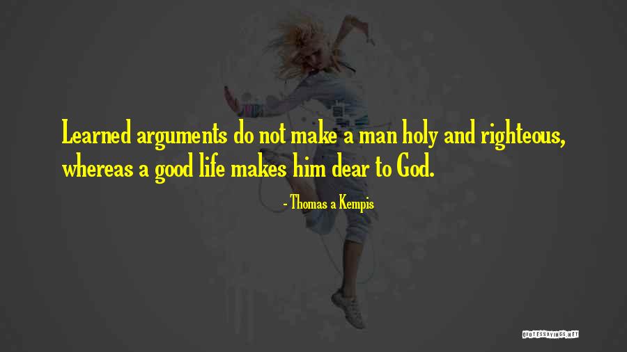 Righteous God Quotes By Thomas A Kempis