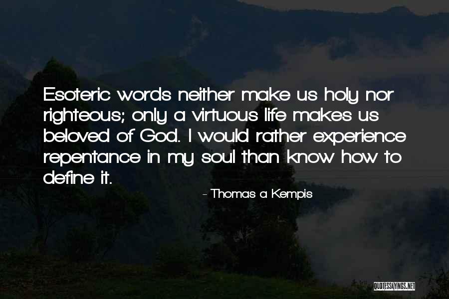 Righteous God Quotes By Thomas A Kempis