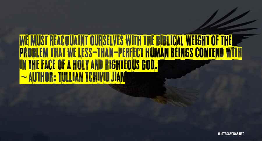 Righteous God Quotes By Tullian Tchividjian