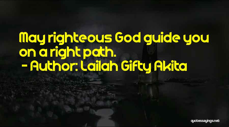 Righteous Path Quotes By Lailah Gifty Akita