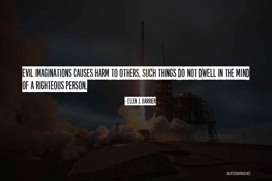 Righteous Person Quotes By Ellen J. Barrier Righteous Person Quotes By Ellen J. Barrier