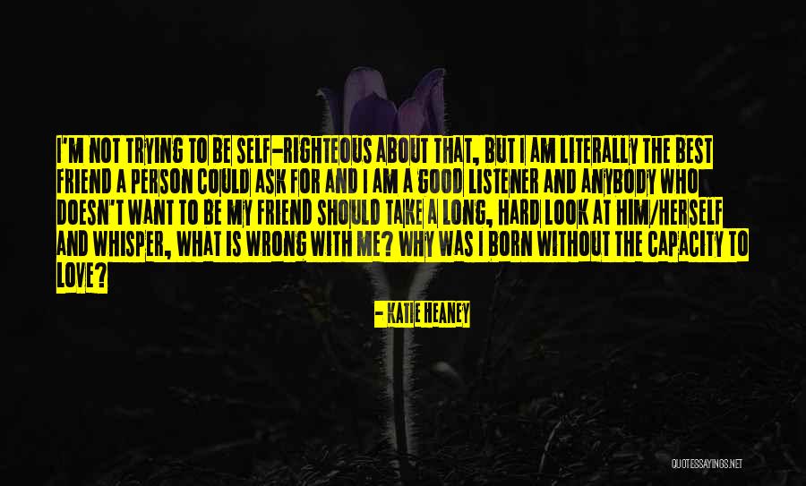 Righteous Person Quotes By Katie Heaney Righteous Person Quotes By Katie Heaney