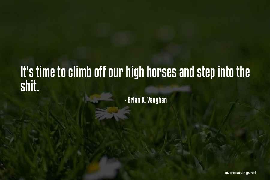 Righteous Quotes By Brian K. Vaughan Righteous Quotes By Brian K. Vaughan