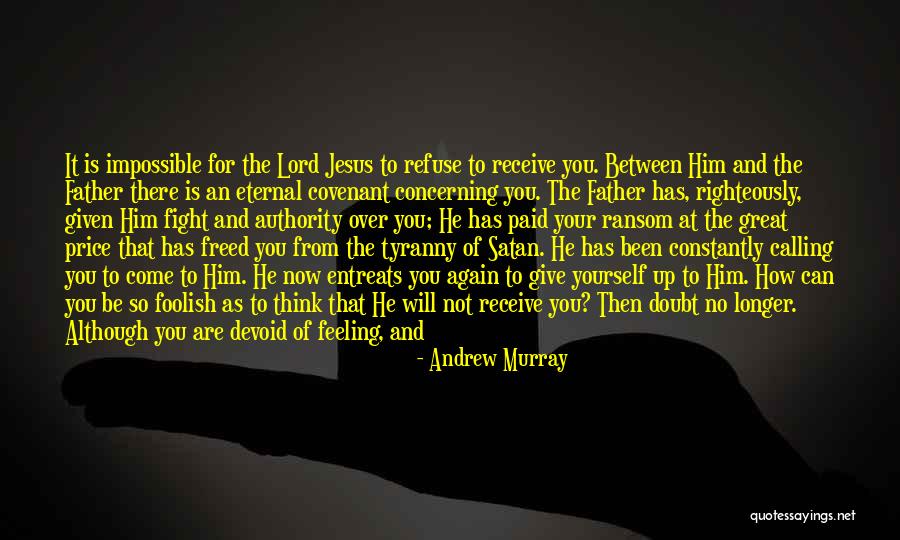 Righteously So Quotes By Andrew Murray Righteously So Quotes By Andrew Murray