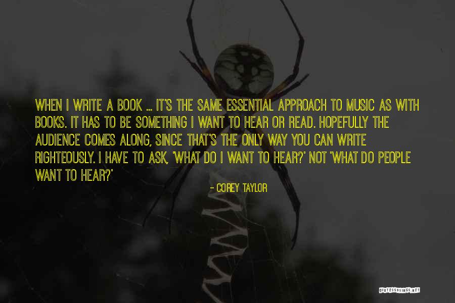 Righteously So Quotes By Corey Taylor Righteously So Quotes By Corey Taylor