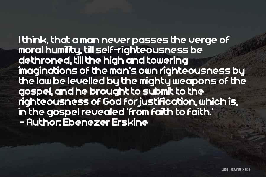 Righteousness By Faith Quotes By Ebenezer Erskine