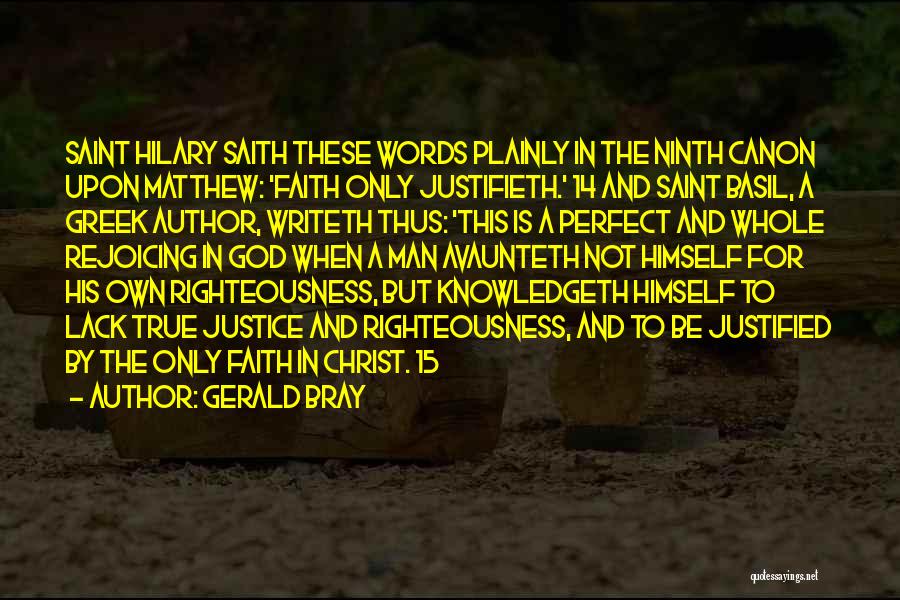 Righteousness By Faith Quotes By Gerald Bray