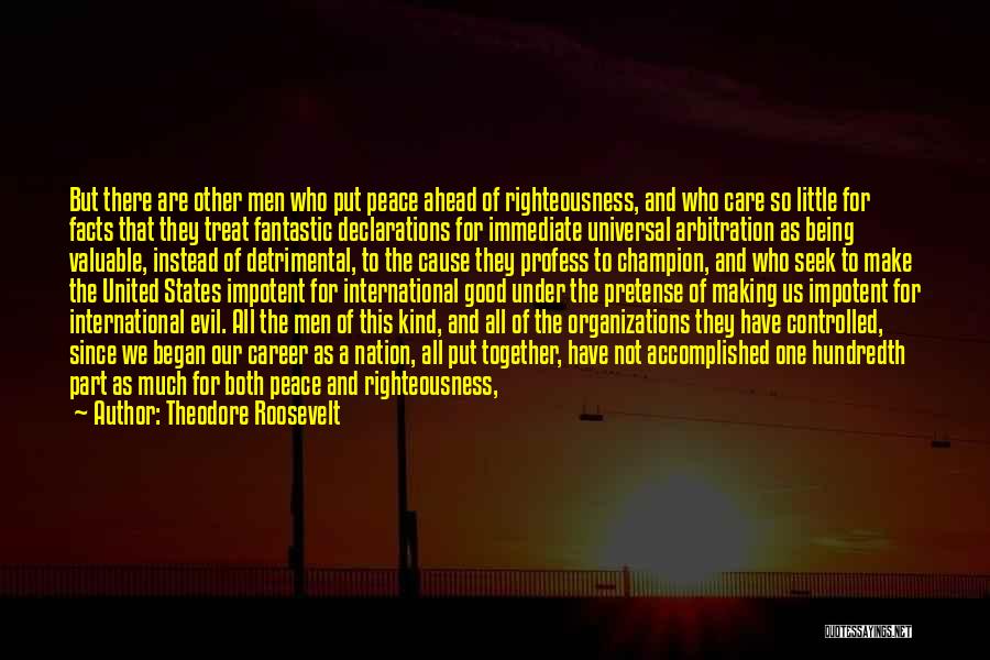 Righteousness By Faith Quotes By Theodore Roosevelt