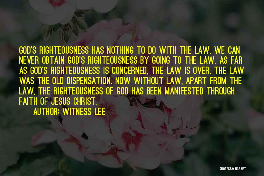 Righteousness By Faith Quotes By Witness Lee