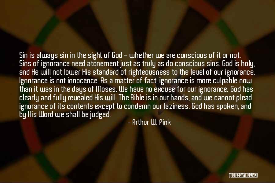 Righteousness From The Bible Quotes By Arthur W. Pink