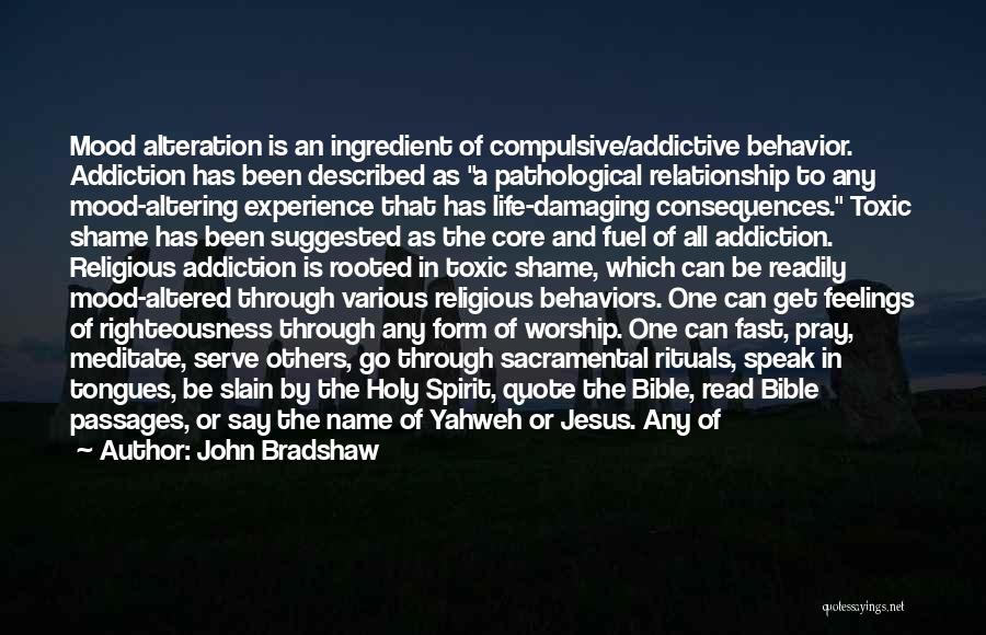 Righteousness From The Bible Quotes By John Bradshaw