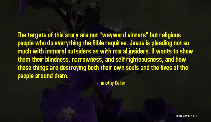 Righteousness From The Bible Quotes By Timothy Keller