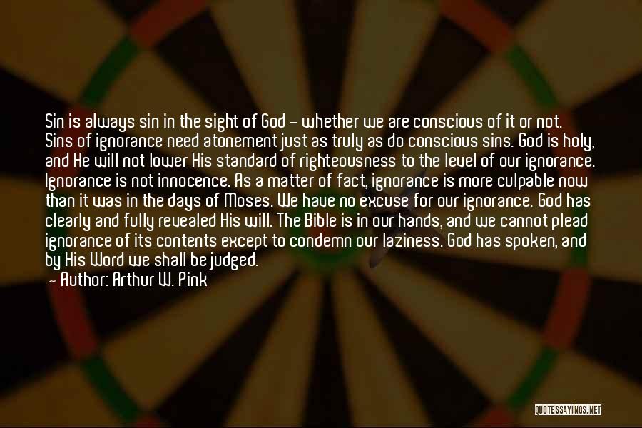 Righteousness In The Bible Quotes By Arthur W. Pink