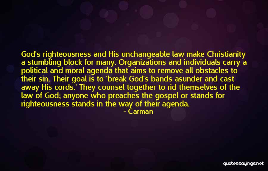 Righteousness Of God Quotes By Carman Righteousness Of God Quotes By Carman