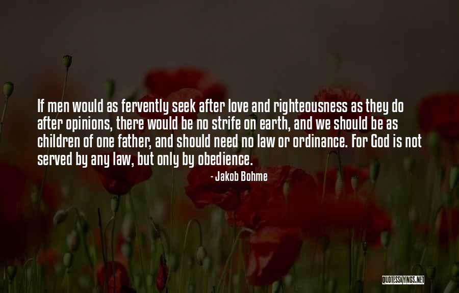 Righteousness Of God Quotes By Jakob Bohme Righteousness Of God Quotes By Jakob Bohme