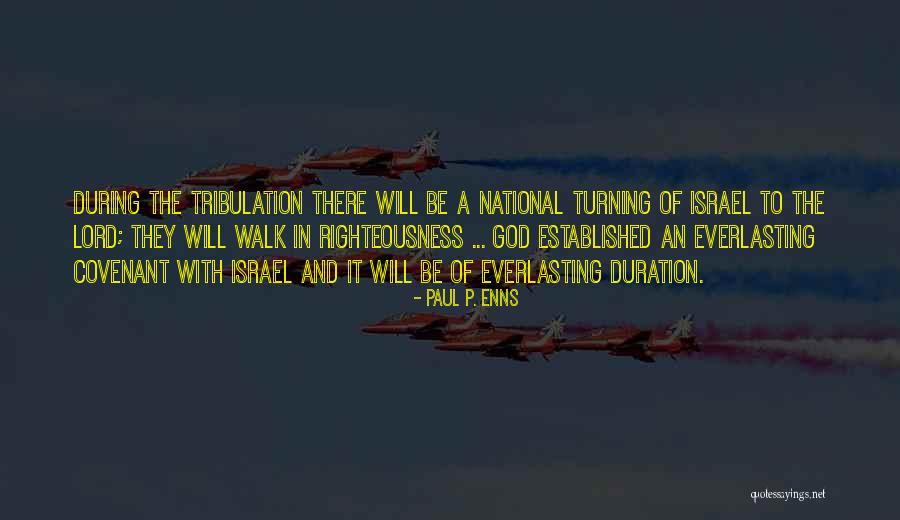 Righteousness Of God Quotes By Paul P. Enns Righteousness Of God Quotes By Paul P. Enns