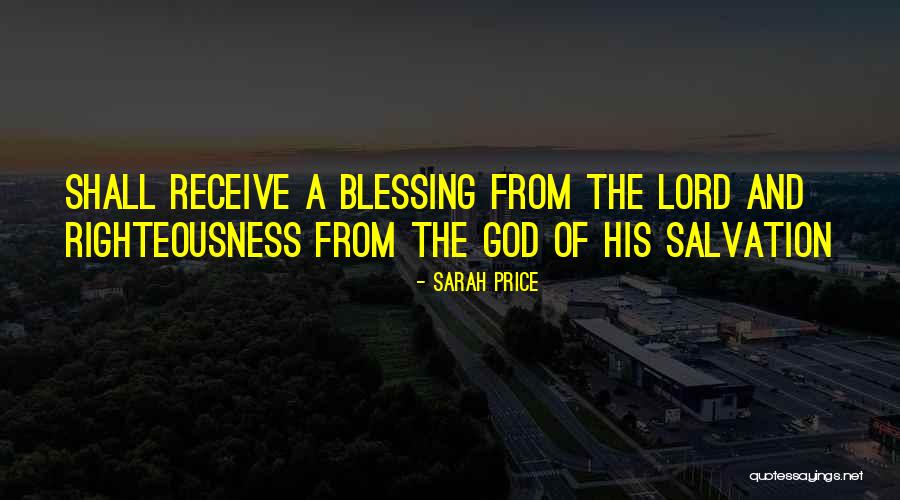 Righteousness Of God Quotes By Sarah Price Righteousness Of God Quotes By Sarah Price