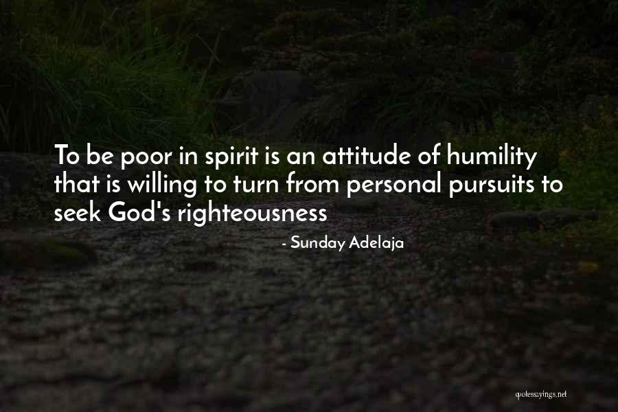 Righteousness Of God Quotes By Sunday Adelaja Righteousness Of God Quotes By Sunday Adelaja