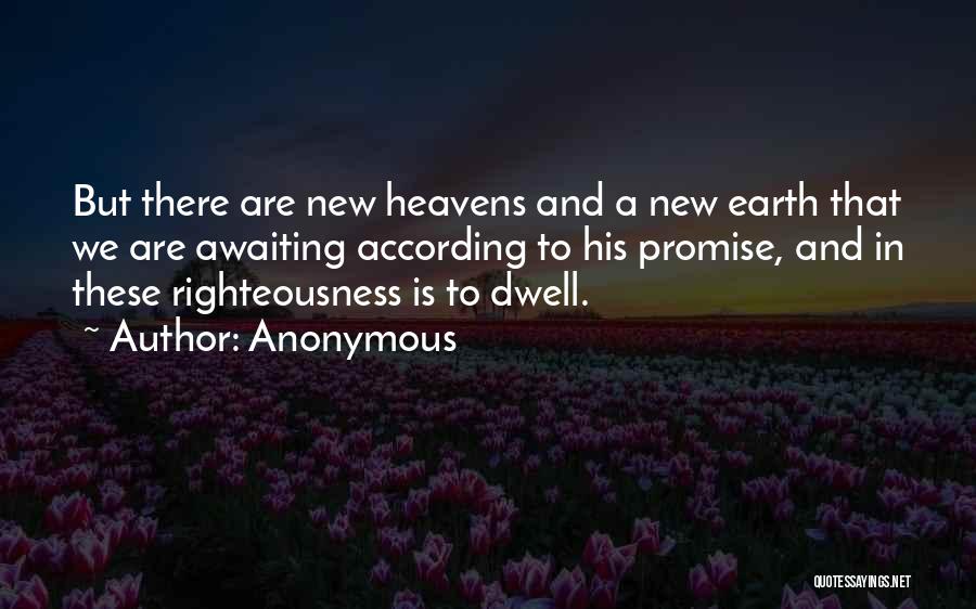 Righteousness Quotes By Anonymous