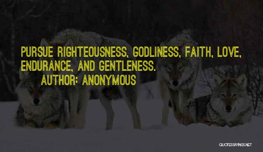 Righteousness Quotes By Anonymous